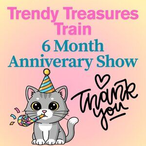 THANK YOU! -Trendy Treasures Train 6 month Anniversary Party!